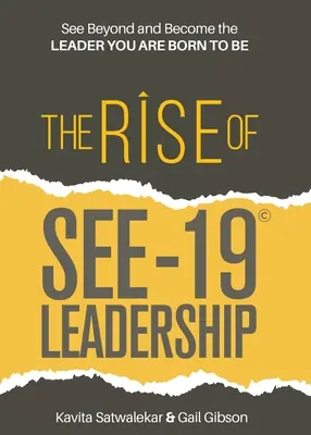 Der Aufstieg der SEE-19(c)-Führung: Sehen Sie über sich hinaus und werden Sie die Führungskraft, zu der Sie geboren sind - The Rise of SEE-19(c) Leadership: See beyond and become the leader you are born to be