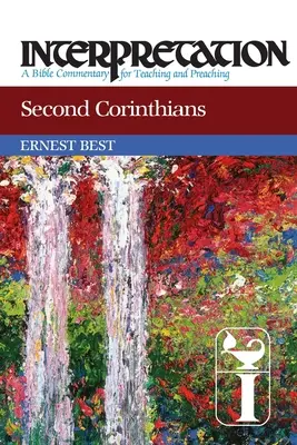 Zweiter Korintherbrief: Auslegung: Ein Bibelkommentar für Lehre und Predigt - Second Corinthians: Interpretation: A Bible Commentary for Teaching and Preaching