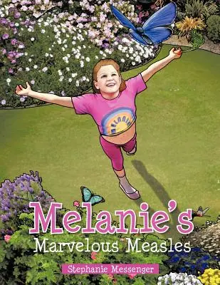 Melanies wunderbare Masern - Melanie's Marvelous Measles