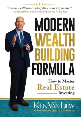 Die moderne Formel zum Aufbau von Reichtum: Wie man Immobilieninvestitionen meistert - Modern Wealth Building Formula: How to Master Real Estate Investing