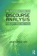 Eine Einführung in die Diskursanalyse: Theorie und Methode - An Introduction to Discourse Analysis: Theory and Method