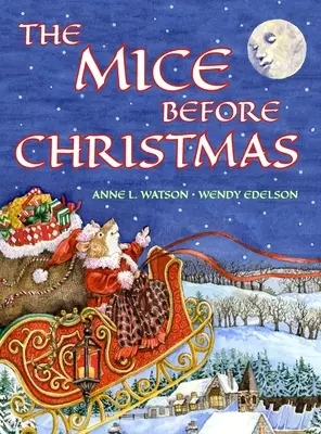 Die Mäuse vor Weihnachten: Ein Mäusehaus-Märchen aus der Vorweihnachtszeit (Weihnachtsgeschenkausgabe) - The Mice Before Christmas: A Mouse House Tale of the Night Before Christmas (Christmas Gift Edition)