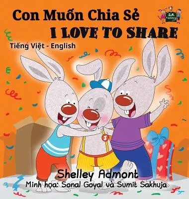Ich liebe es zu teilen (Vietnamesisch Englisch Zweisprachiges Buch) - I Love to Share (Vietnamese English Bilingual Book)