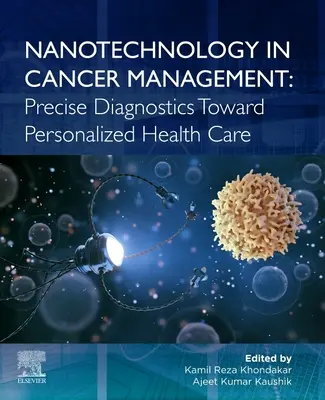 Nanotechnologie in der Krebsbehandlung: Präzise Diagnostik für eine personalisierte Gesundheitsversorgung - Nanotechnology in Cancer Management: Precise Diagnostics Toward Personalized Health Care