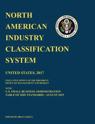 North American Industry Classification System (NAICS) 2017 mit U.S. Small Business Administration Table of Size Standards August 2019 - North American Industry Classification System (NAICS) 2017 with U.S. Small Business Administration Table of Size Standards August 2019