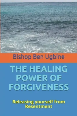 Die heilende Kraft des Verzeihens: Sich von Ressentiments befreien - The Healing Power of Forgiveness: Releasing yourself from Resentment