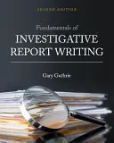 Grundlagen des Schreibens von Untersuchungsberichten - Fundamentals of Investigative Report Writing