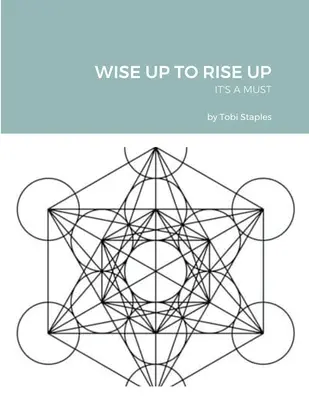 Wise Up to Rise Up: Es ist ein Muss - Wise Up to Rise Up: It's a Must