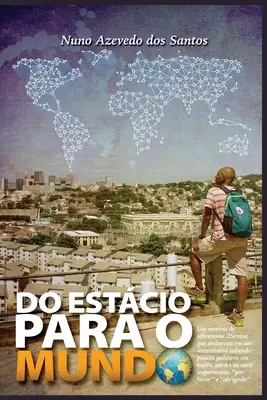 Do Estacio para o Mundo [Capa Comum] (Portugiesische Ausgabe) - Do Estacio para o Mundo [Capa Comum] (Portuguese Edition)