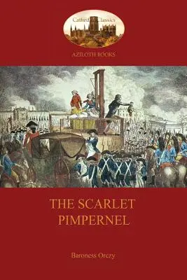 The Scarlet Pimpernel (Aziloth Bücher) - The Scarlet Pimpernel (Aziloth Books)