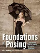 Grundlagen des Posierens: Ein umfassender Leitfaden für Hochzeits- und Porträtfotografen - Foundations of Posing: A Comprehensive Guide for Wedding and Portrait Photographers