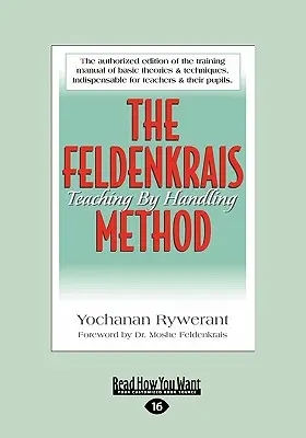 Die Feldenkrais-Methode: Lehren durch Handhabung (Großdruck 16pt) - The Feldenkrais Method: Teaching by Handling (Large Print 16pt)