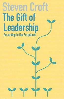 Die Gabe der Führerschaft - The Gift of Leadership