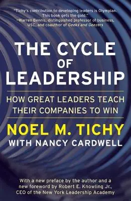 Der Kreislauf der Führung: Wie große Führungspersönlichkeiten ihren Unternehmen das Gewinnen beibringen - The Cycle of Leadership: How Great Leaders Teach Their Companies to Win