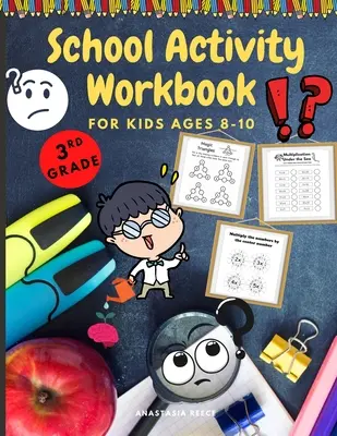 School Activity Workbook für Kinder im Alter von 8-10 Jahren: Herausforderndes Aufgabenbuch, Mathematik, Schreiben und mehr - School Activity Workbook for Kids Ages 8-10: Brain Challenging Activity Book, Math, Writing and More