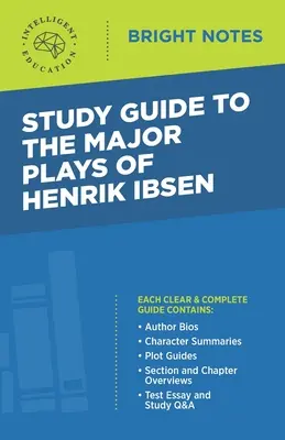 Studienführer zu den großen Dramen von Henrik Ibsen - Study Guide to the Major Plays of Henrik Ibsen