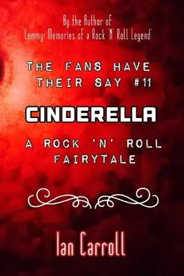 Die Fans haben das Sagen #11 Cinderella: : Ein Rock 'n' Roll-Märchen - The Fans Have Their Say #11 Cinderella: : A Rock 'n' Roll Fairytale