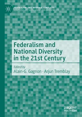 Föderalismus und nationale Vielfalt im 21. Jahrhundert - Federalism and National Diversity in the 21st Century