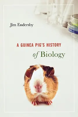 Meerschweinchens Geschichte der Biologie - Guinea Pig's History of Biology