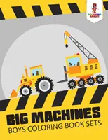 Große Maschinen: Jungen-Malbuch-Sets - Big Machines: Boys Coloring Book Sets