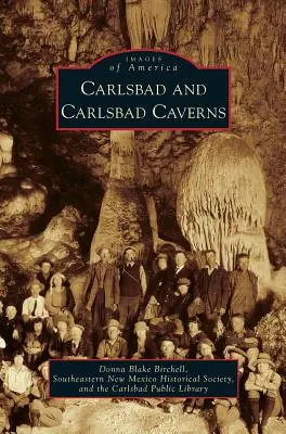 Karlsbad und die Carlsbad Caverns - Carlsbad and Carlsbad Caverns