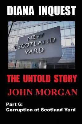 Diana-Untersuchung: Korruption bei Scotland Yard - Diana Inquest: Corruption at Scotland Yard