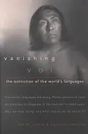 Verschwindende Stimmen: Das Aussterben der Sprachen der Welt - Vanishing Voices: The Extinction of the World's Languages