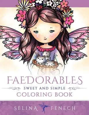 Faedorables - Süßes und Einfaches Ausmalbuch - Faedorables - Sweet and Simple Coloring Book