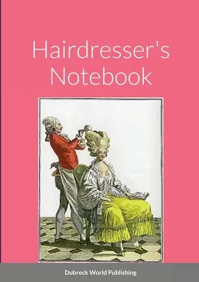 Notizbuch des Friseurs - Hairdresser's Notebook