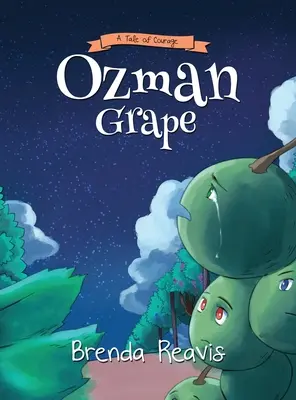 Ozman Grape: Eine Geschichte des Mutes - Ozman Grape: A Tale OF Courage