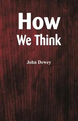 Wie wir denken - How We Think