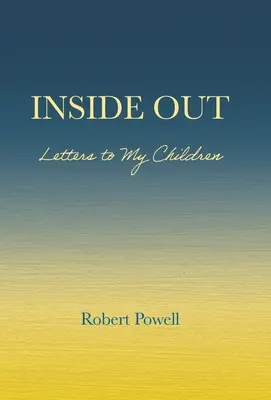 Innen heraus: Briefe an meine Kinder - Inside Out: Letters to My Children