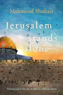 Jerusalem steht alleine da - Jerusalem Stands Alone