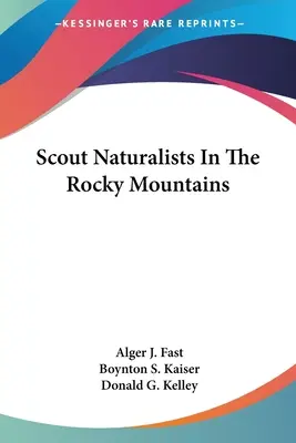 Scout Naturalists in den Rocky Mountains - Scout Naturalists In The Rocky Mountains