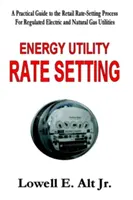 Festsetzung von Energieversorgertarifen - Energy Utility Rate Setting