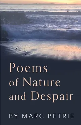 Gedichte von Natur und Verzweiflung - Poems of Nature and Despair