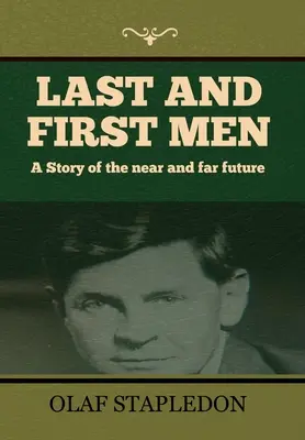 Die letzten und die ersten Menschen - Last and First Men