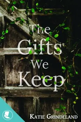 Die Geschenke, die wir behalten - The Gifts We Keep