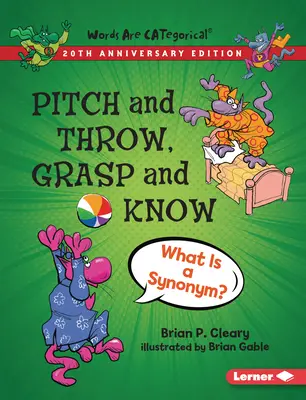 Pitch and Throw, Grasp and Know, Ausgabe zum 20-jährigen Jubiläum: Was ist ein Synonym? - Pitch and Throw, Grasp and Know, 20th Anniversary Edition: What Is a Synonym?