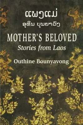 Die Geliebte der Mutter: Geschichten aus Laos - Mother's Beloved: Stories from Laos
