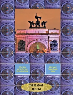 Calvert Vaux und der Blick vom Brooklyn Mirador: Blaugesichtige Daumen-Menschen-Ausgabe - Calvert Vaux and the View from the Brooklyn Mirador: Blue-Faced Thumb-People Edition