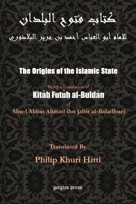 Die Ursprünge des Islamischen Staates (Kitab Futuh al-Buldan) - The Origins of the Islamic State (Kitab Futuh al-Buldan)