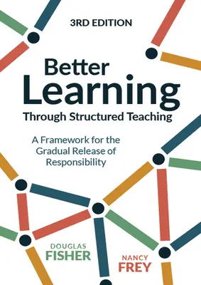 Besseres Lernen durch strukturierten Unterricht: Ein Rahmen für die schrittweise Freigabe von Verantwortung - Better Learning Through Structured Teaching: A Framework for the Gradual Release of Responsibility