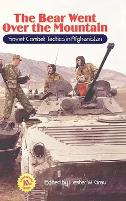 Der Bär ging über den Berg: Sowjetische Kampftaktiken in Afghanistan - The Bear Went Over the Mountain: Soviet Combat Tactics in Afghanistan