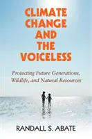 Klimawandel und die Stimmlosen - Climate Change and the Voiceless