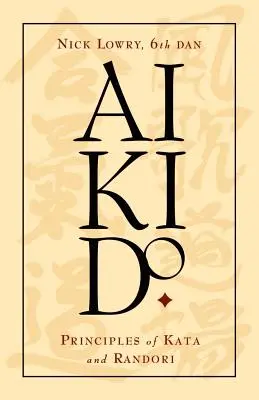 Aikido: Die Prinzipien von Kata und Randori - Aikido: Principles of Kata and Randori