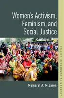 Frauenaktivismus, Feminismus und soziale Gerechtigkeit - Women's Activism, Feminism, and Social Justice