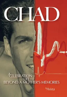 Chad, eine Feier des Lebens jenseits der Erinnerungen einer Mutter - Chad, a Celebration of Life Beyond a Mother's Memories