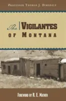 Die Vigilanten von Montana - The Vigilantes of Montana
