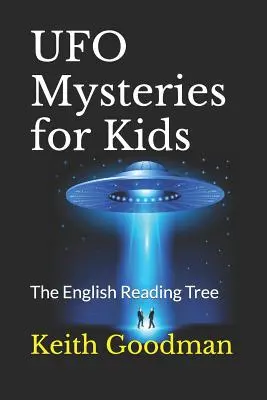 UFO-Mysterien für Kinder: Der englische Lesebaum - UFO Mysteries for Kids: The English Reading Tree